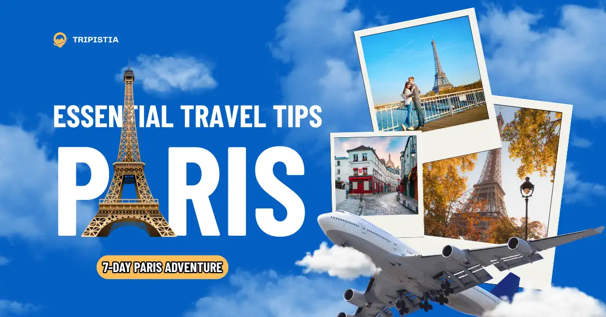 My Paris Itinerary 7 Days: Tried-and-Tested Route for First-Timers 2 7 Day Paris Adventure