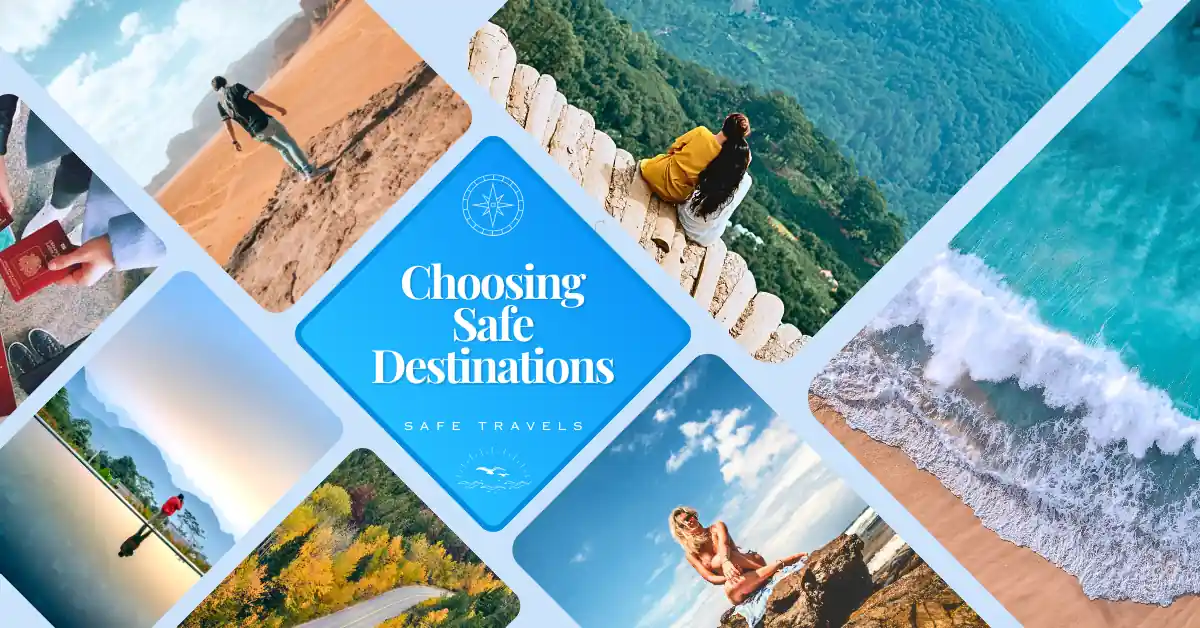 Choosing Safe Destinations Regions for First Trips