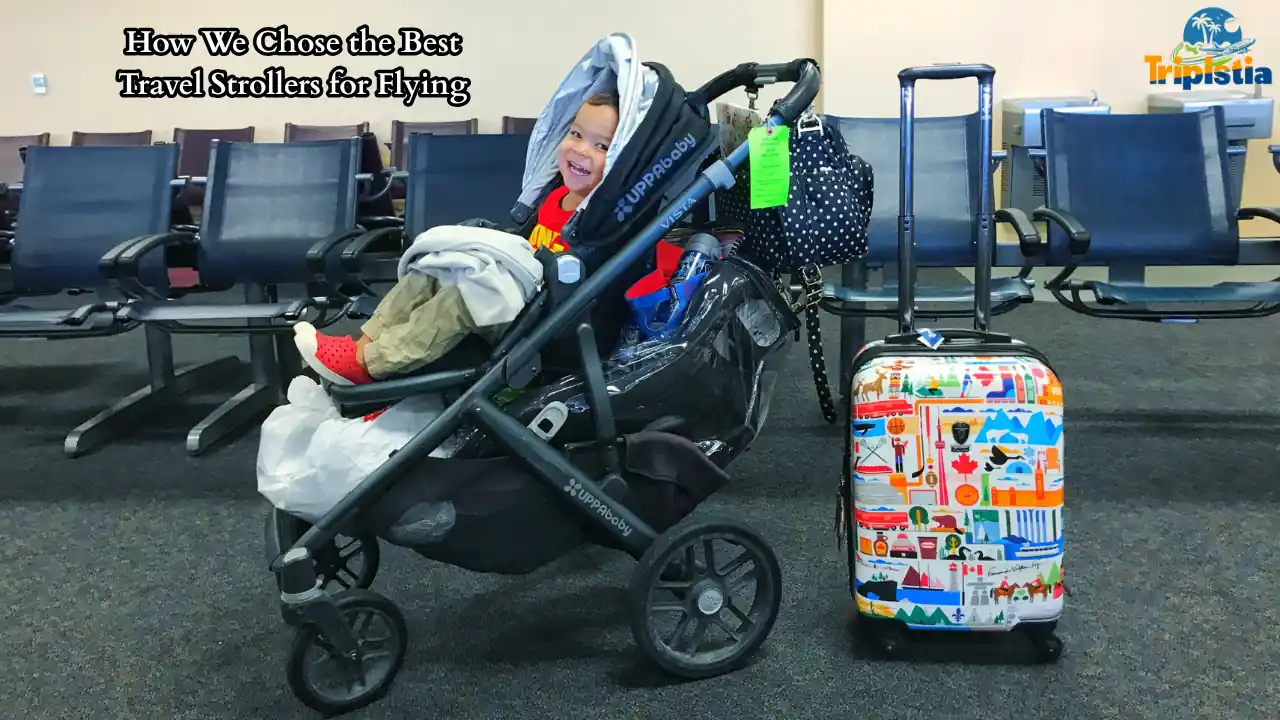 How We Chose the Best Travel Strollers for Flying 2025