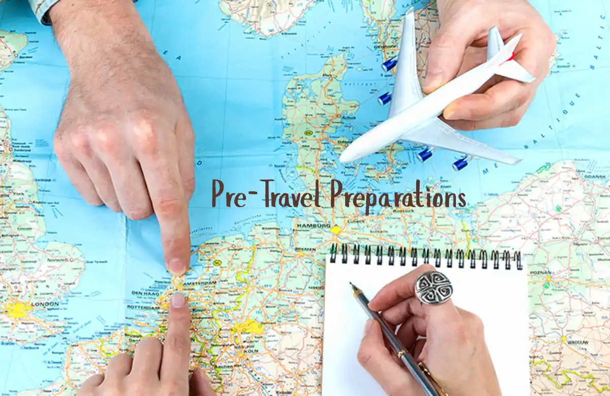 Pre Travel Preparations